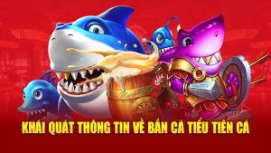 Giới thiệu về trò chơi bắn cá Tiểu Tiên Cá